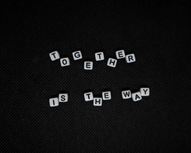 dice spelling out: together is the way